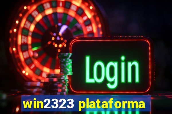 win2323 plataforma