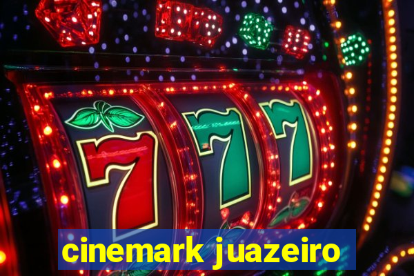 cinemark juazeiro