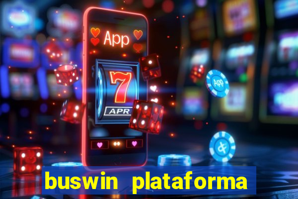 buswin plataforma de jogos