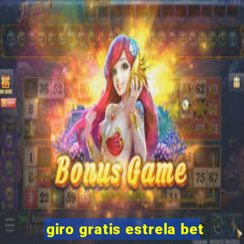 giro gratis estrela bet