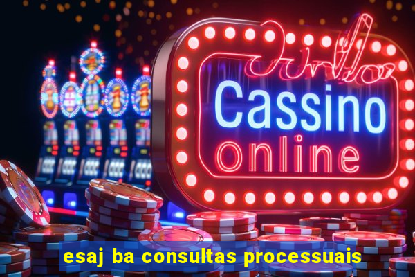 esaj ba consultas processuais