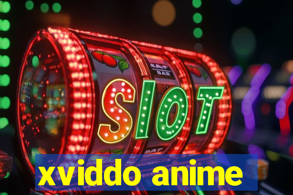 xviddo anime