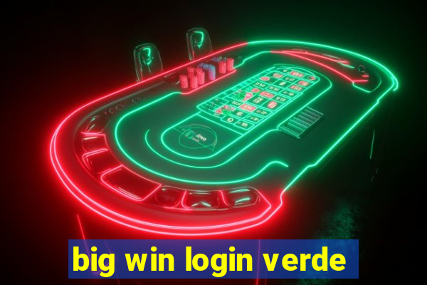 big win login verde