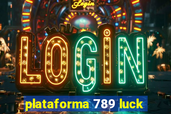 plataforma 789 luck