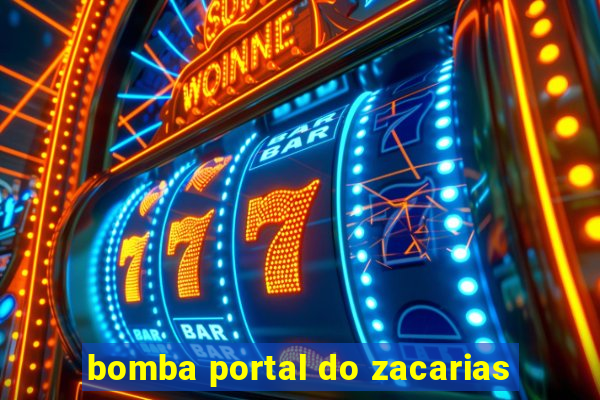 bomba portal do zacarias