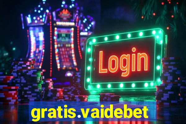 gratis.vaidebet