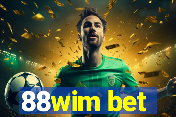 88wim bet