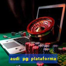 audi pg plataforma de jogos