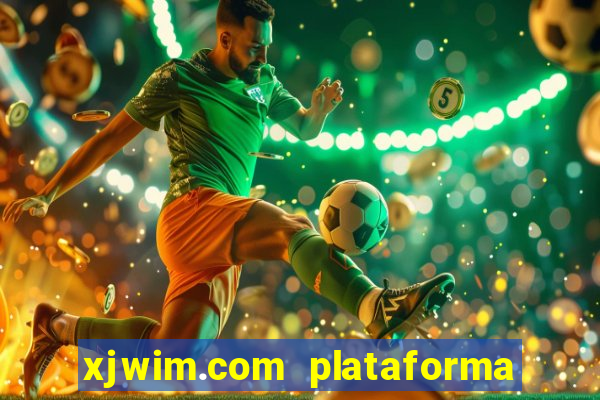 xjwim.com plataforma de jogos