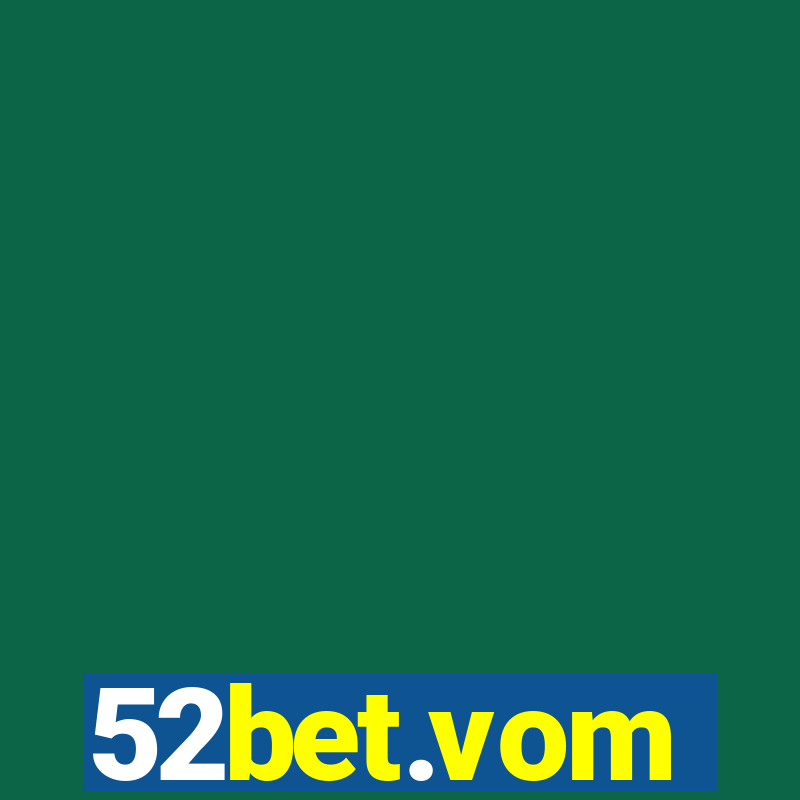 52bet.vom