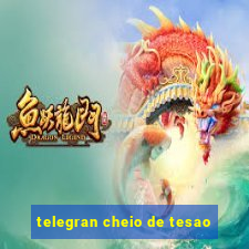 telegran cheio de tesao