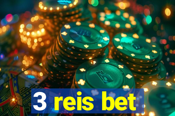 3 reis bet