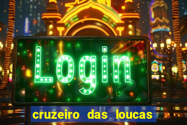 cruzeiro das loucas filme completo dublado topflix