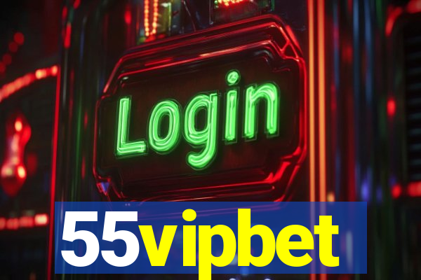 55vipbet