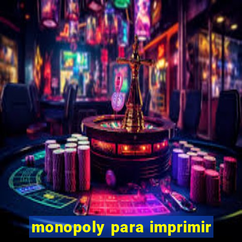 monopoly para imprimir