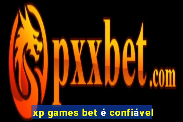 xp games bet é confiável