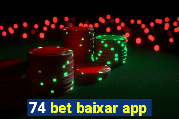 74 bet baixar app