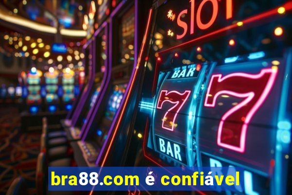 bra88.com é confiável