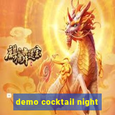 demo cocktail night