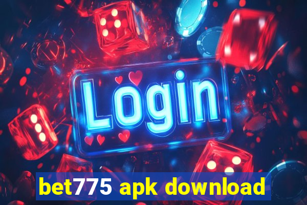 bet775 apk download