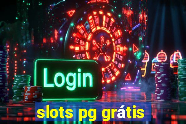 slots pg grátis