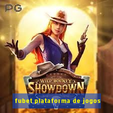 fubet plataforma de jogos