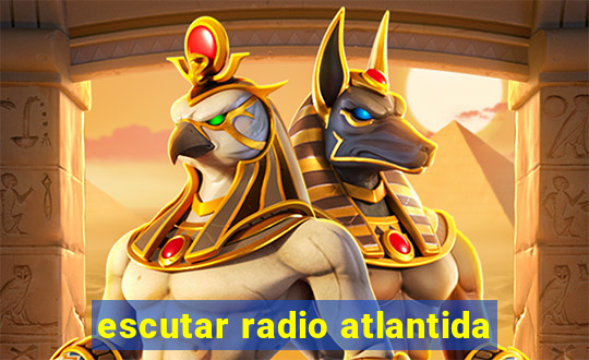 escutar radio atlantida