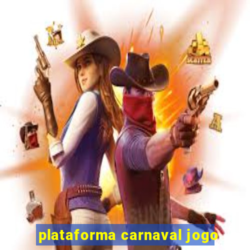 plataforma carnaval jogo