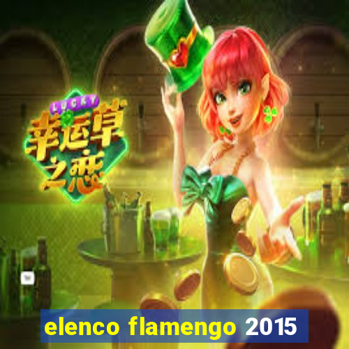 elenco flamengo 2015