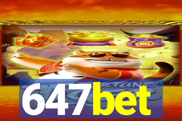 647bet