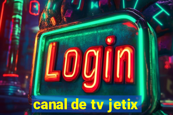 canal de tv jetix