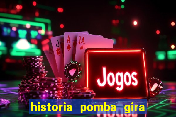 historia pomba gira maria padilha das almas