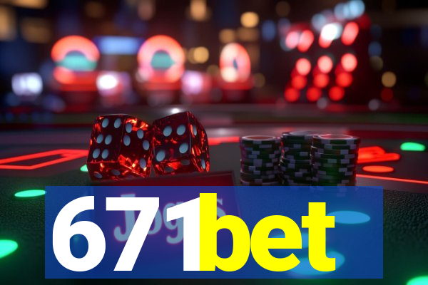 671bet