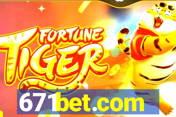 671bet.com