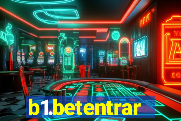 b1.betentrar