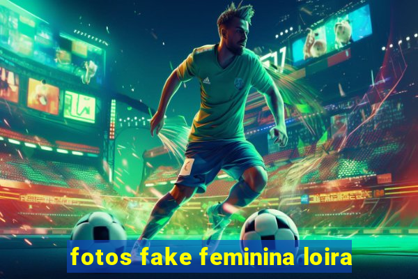 fotos fake feminina loira