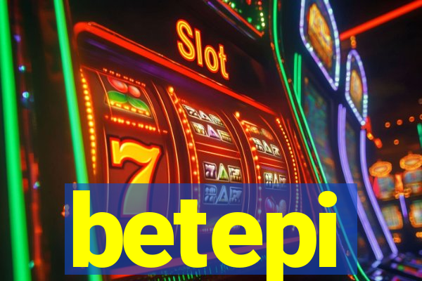 betepi