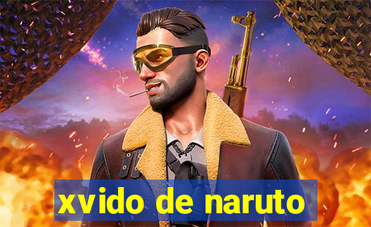 xvido de naruto