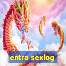 entra sexlog