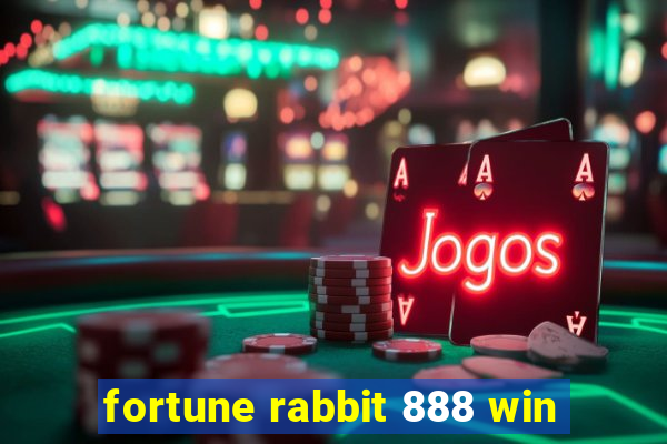 fortune rabbit 888 win