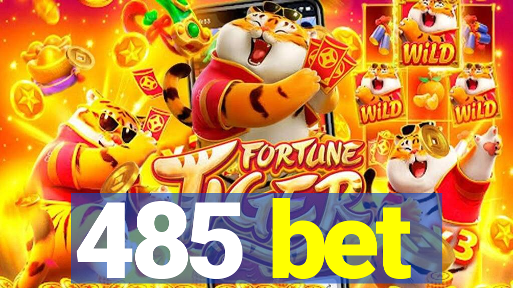 485 bet