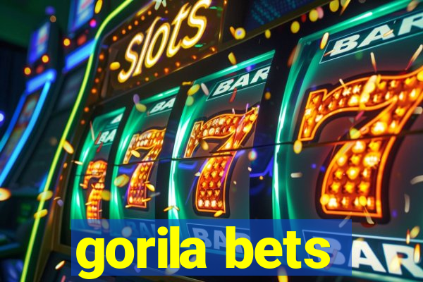 gorila bets