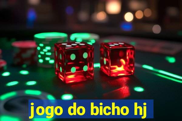 jogo do bicho hj