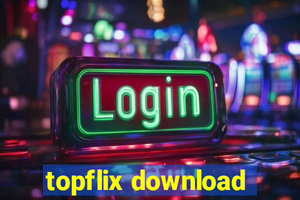 topflix download