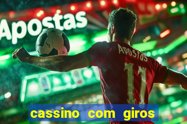 cassino com giros gratis sem deposito