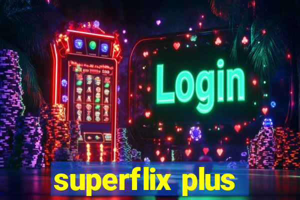 superflix plus