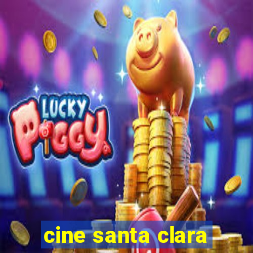 cine santa clara