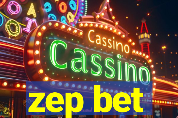 zep bet