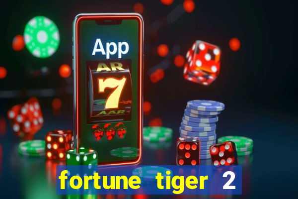 fortune tiger 2 demo revenge