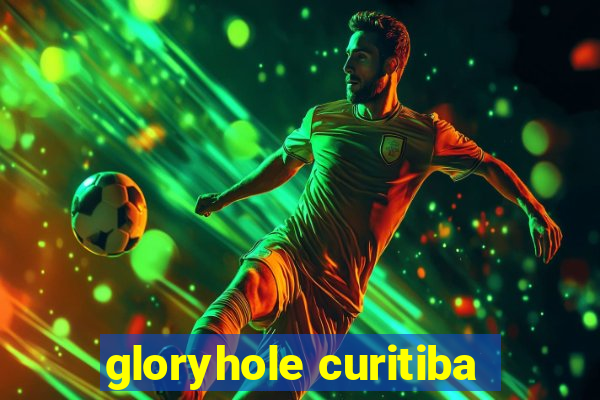 gloryhole curitiba